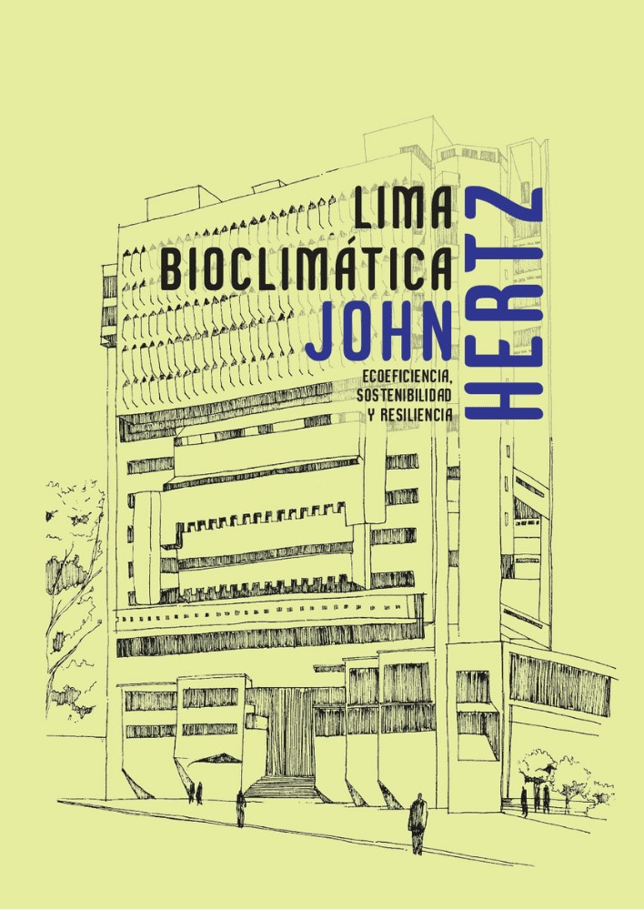Lima bioclimática: ecoeficiencia, sostenibilidad y resiliencia